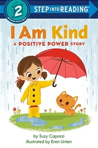 I Am Kind: A Positive Power Story (Paperback)