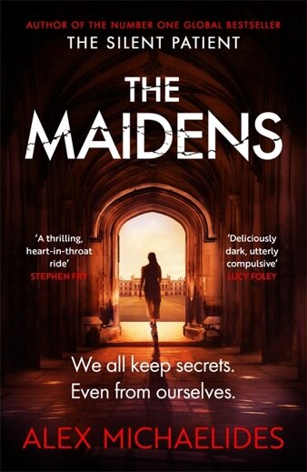 The Maidens : The Dark Academia Thriller from the author of TikTok sensation The Silent Patient (Paperback)