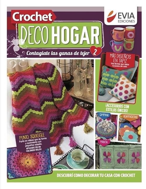 Crochet DecoHogar 2: Descubre c?o decorar tu casa con crochet (Paperback)