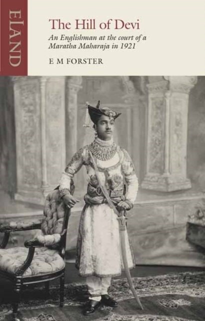 The Hill of Devi : An Englishman serving at the Court of a Maharaja (Paperback)