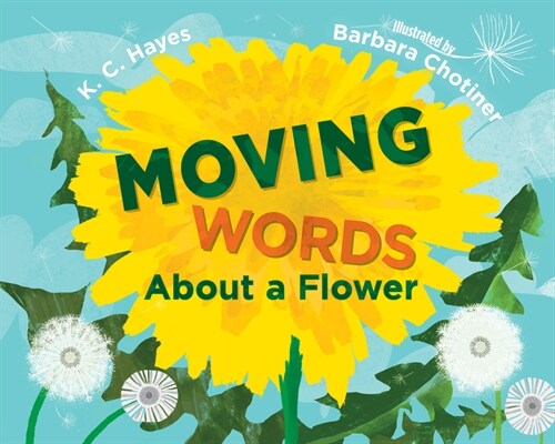 Moving Words About a Flower (Hardcover)