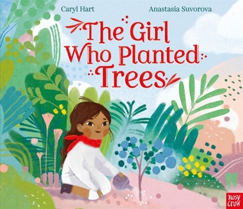 The Girl Who Planted Trees (Paperback)