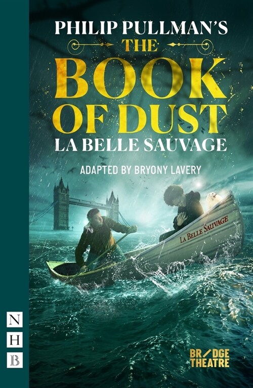 The Book of Dust – La Belle Sauvage (Paperback, stage version)