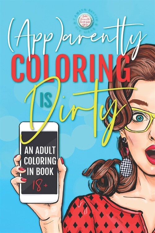 (App)arently Coloring Is Dirty (Paperback)
