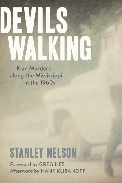 Devils Walking: Klan Murders Along the Mississippi in the 1960s (Paperback)