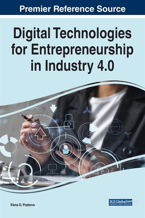 Digital Technologies for Entrepreneurship in Industry 4.0 (Hardcover)