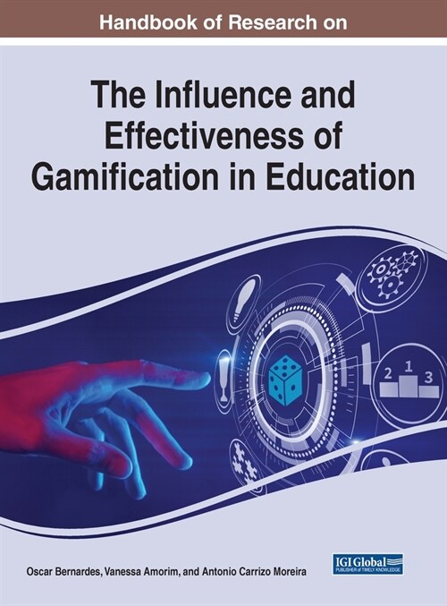 Handbook of Research on the Influence and Effectiveness of Gamification in Education (Hardcover)