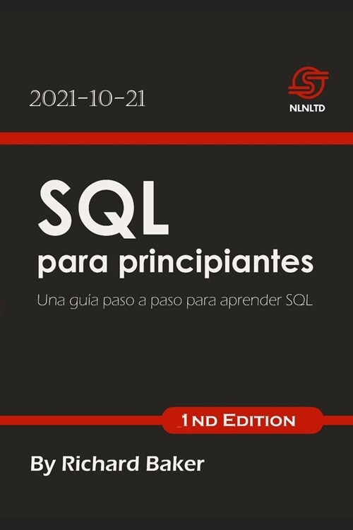 SQL para principiantes: Una gu? paso a paso para aprender SQL (Paperback)