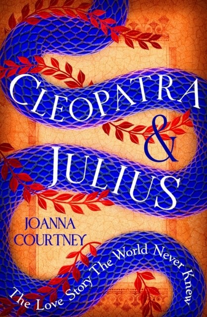 Cleopatra & Julius : the love story the world never knew (Paperback)