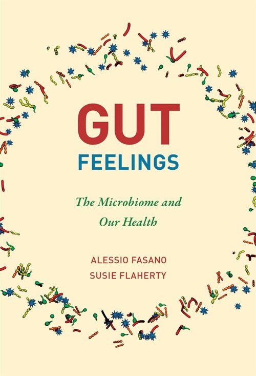 Gut Feelings: The Microbiome and Our Health (Paperback)