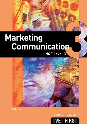 Marketing Communication NQF3 Students Book (Paperback)