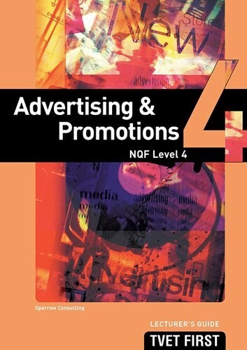 Advertising & Promotions NQF4 Lecturers Guide (Paperback)