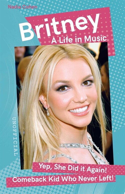 Britney : A Life in Music (Paperback, New ed)