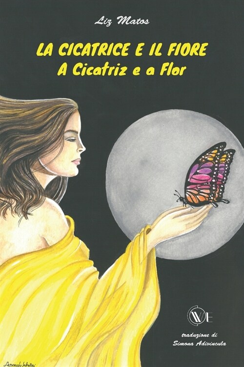 La Cicatrice E Il Fiore: A Cicatriz e a Flor (Paperback)