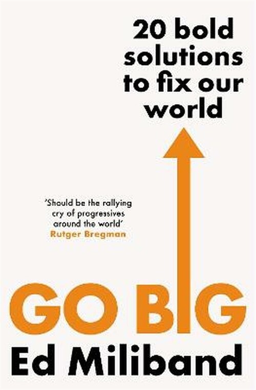 GO BIG : 20 Bold Solutions to Fix Our World (Paperback)