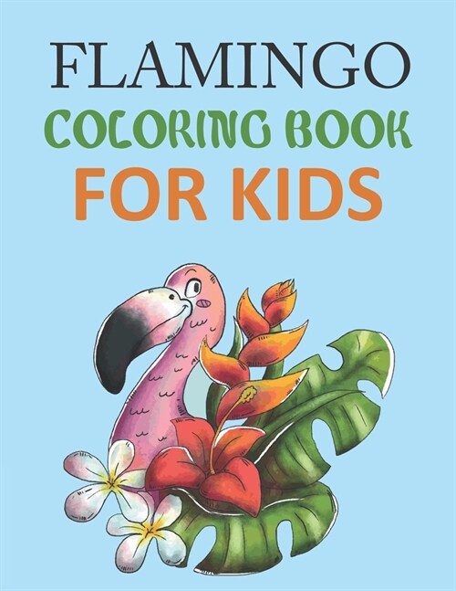 Flamingo Coloring Book For Kids : Cute Flamingo Coloring Book (Paperback)