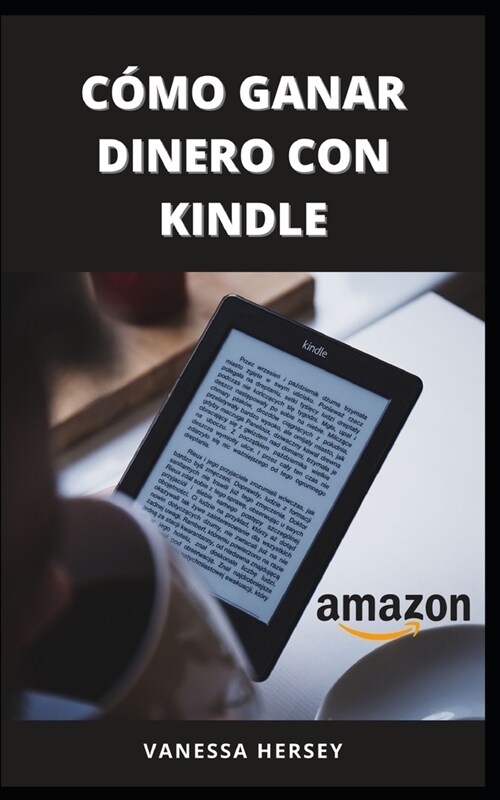 C?o Ganar Dinero Con Kindle (Paperback)
