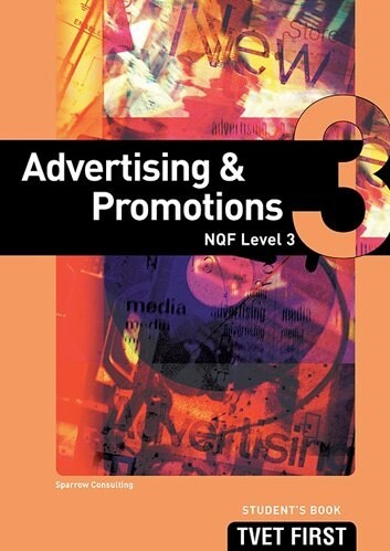 Advertising & Promotions NQF3 Students Book (Paperback)
