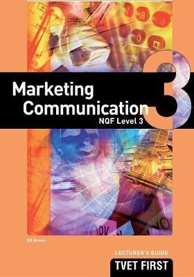 Marketing Communication NQF3 Lecturers Guide (Paperback)