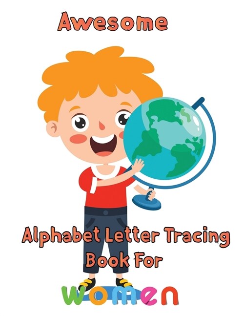Awesome   Alphabet Letter Tracing Book For  Women : 8.5x11/   Alphabet Letter Tracing Book (Paperback)