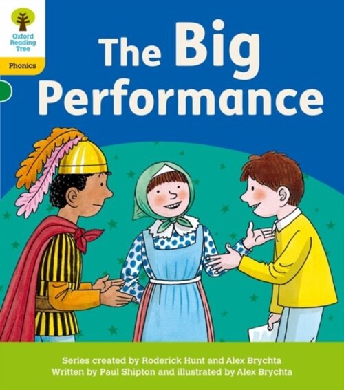 Oxford Reading Tree: Floppys Phonics Decoding Practice: Oxford Level 5: The Big Performance (Paperback, 1)