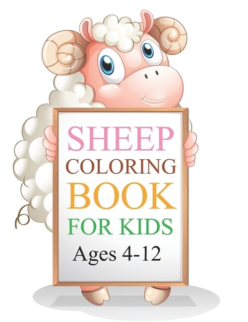 Sheep Coloring Book For Kids Ages 4-12 : Cute Sheep Coloring Book (Paperback)
