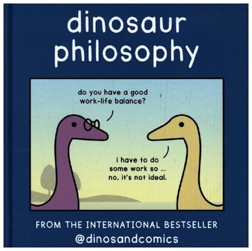 Dinosaur Philosophy (Hardcover)