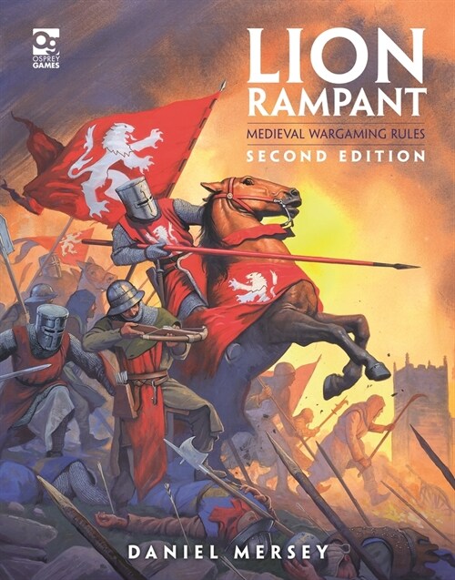 Lion Rampant: Second Edition : Medieval Wargaming Rules (Hardcover)
