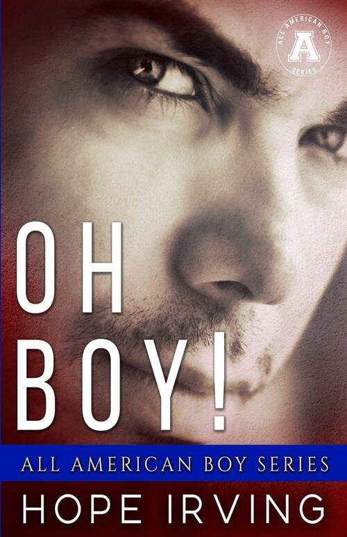 Oh Boy!: All-American Boy series (Paperback)