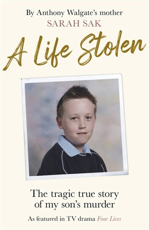 A Life Stolen : The tragic true story of my sons murder (Paperback)