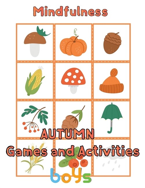 Mindfulness Autumn Games and activities Boys: 8.5x11/autumn activity book (Paperback)