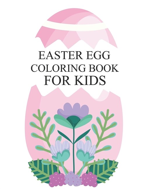 Easter Egg Coloring Book For Kids : Easter Egg Activity Book For Kids (Paperback)
