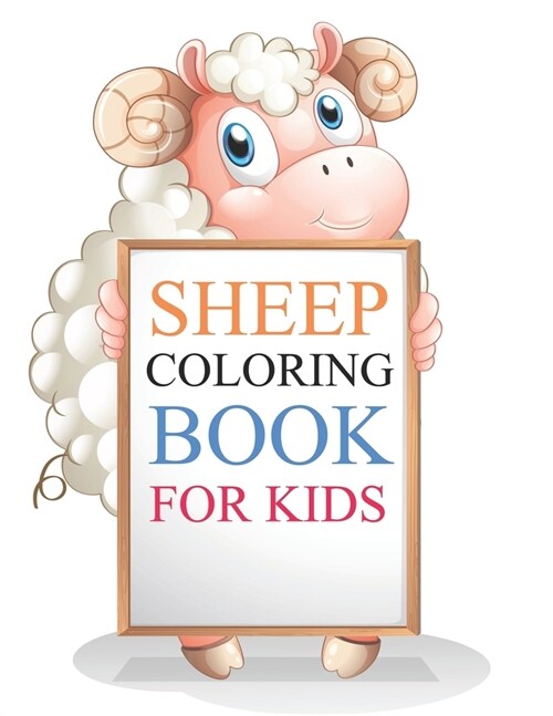 Sheep Coloring Book For Kids : Sheep Coloring Book For Toddlers (Paperback)