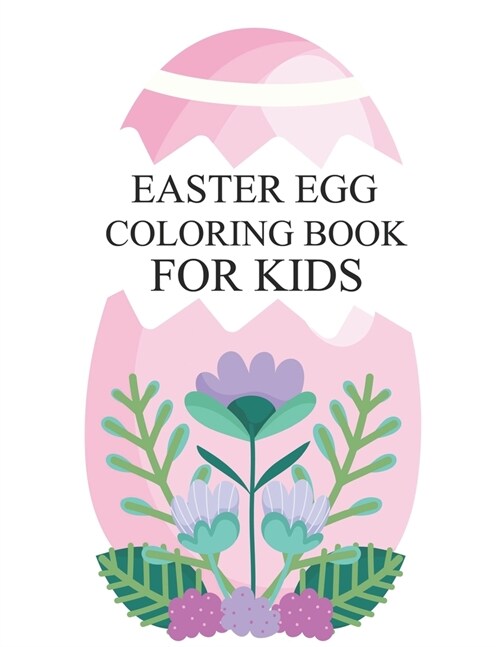 Easter Egg Coloring Book For Kids : Cute Easter Egg Coloring Book (Paperback)
