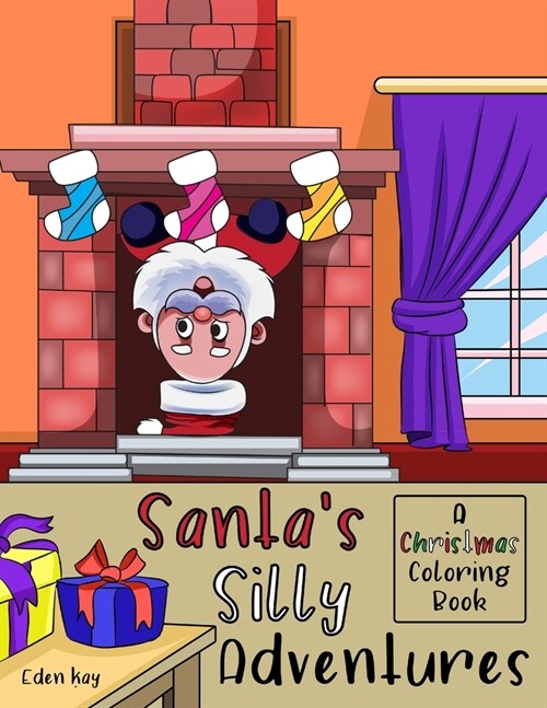 Santas Silly Adventures: A Christmas Coloring Book (Paperback)