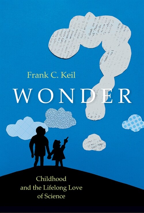 Wonder: Childhood and the Lifelong Love of Science (Hardcover)