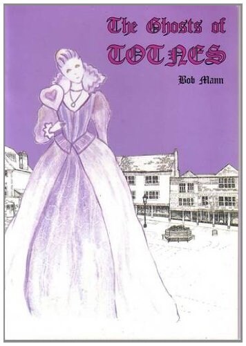 The Ghosts of Totnes (Paperback)