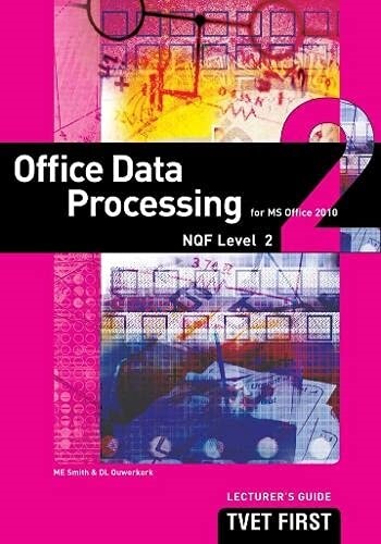 Office Data Processing (for MS Office 2010) NQF2 Lecturers Guide (Paperback)