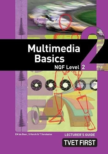 Multimedia Basics NQF2 Lecturers Guide (Paperback)