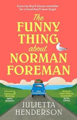 The Funny Thing about Norman Foreman : The most uplifting Richard & Judy book club pick of 2022 (Paperback)
