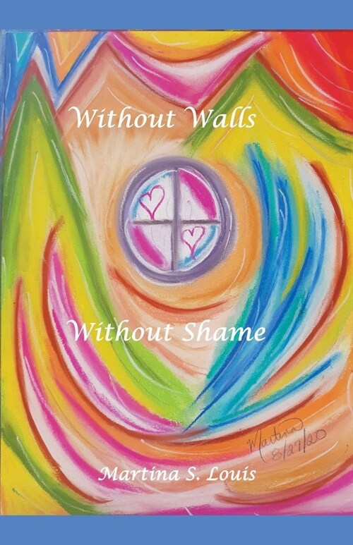 Without Walls Without Shame (Paperback)