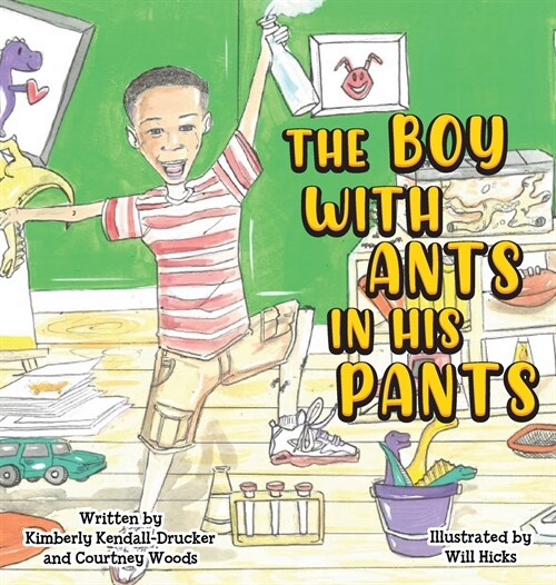 The Boy with Ants in His Pants (Hardcover)