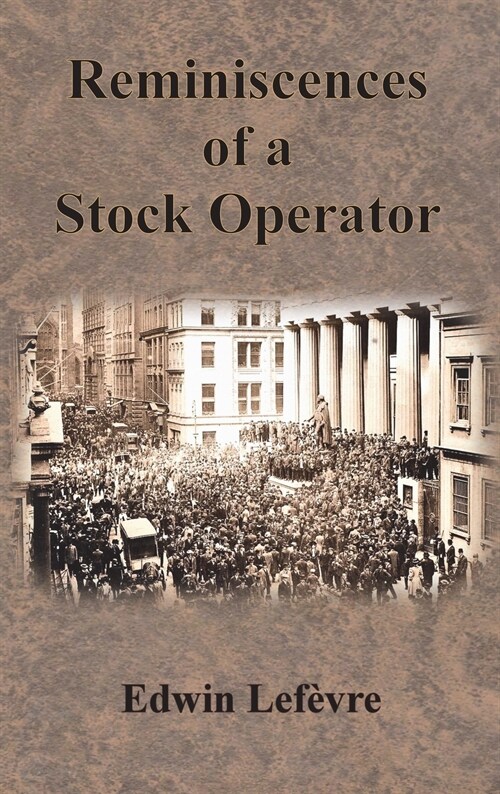 Reminiscences of a Stock Operator (Hardcover)