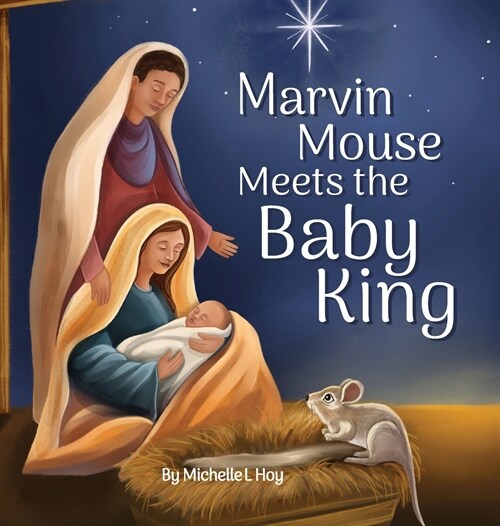Marvin Mouse Meets the Baby King (Hardcover)