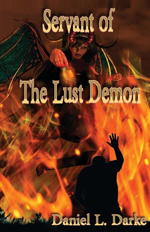 Servant of The Lust Demon (Paperback)