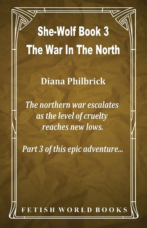 The War In The North (She-Wolf Book 3) (Paperback)