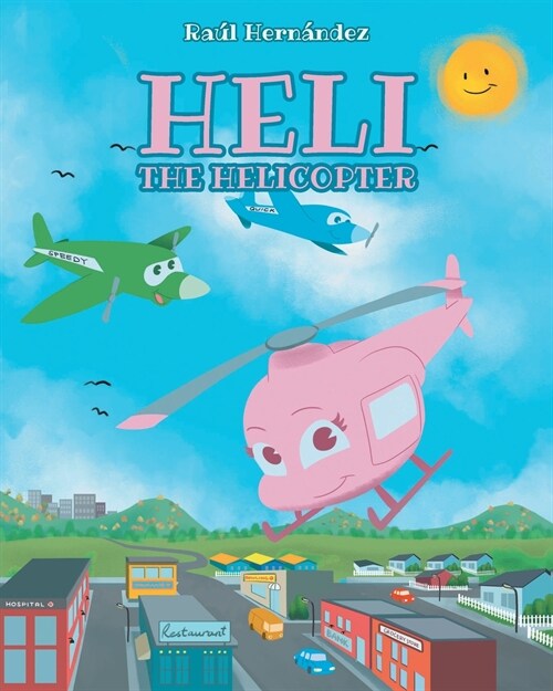 Heli the Helicopter (Paperback)