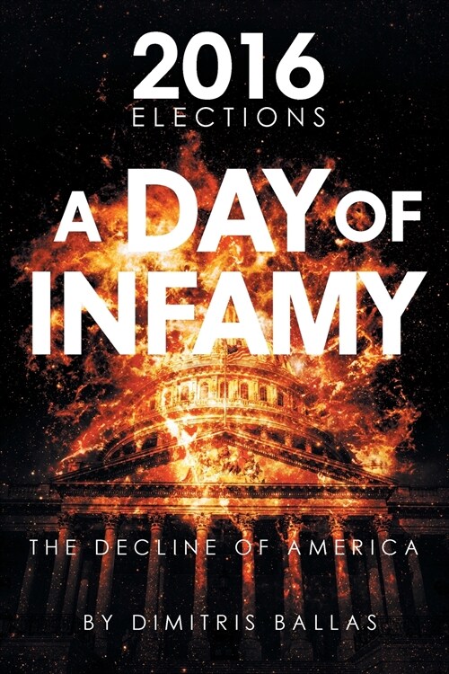 A Day of Infamy: The Decline of America (Paperback)