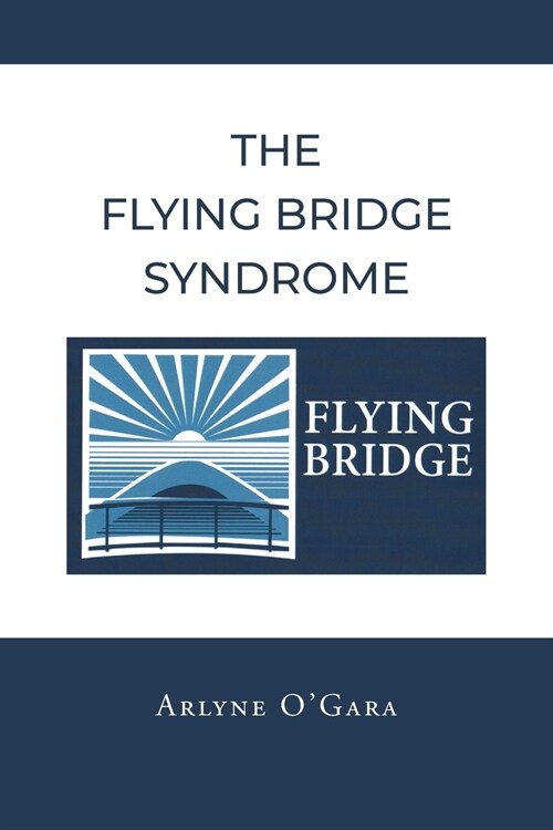 The Flying Bridge Syndrome (Paperback)