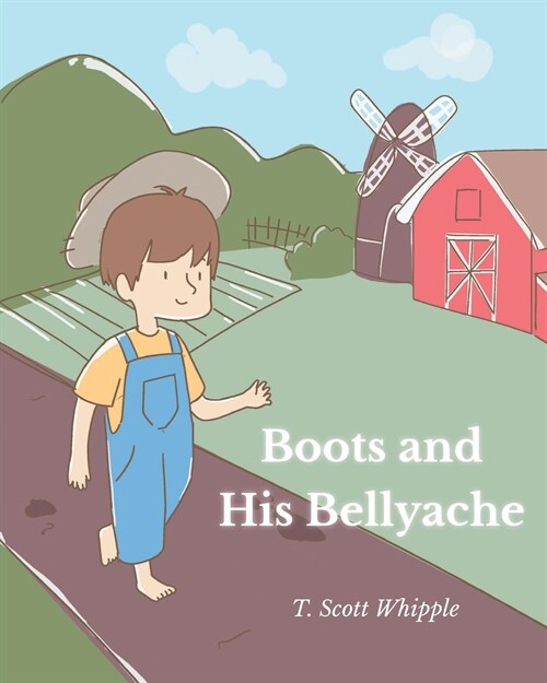 Boots and His Bellyache (Paperback)